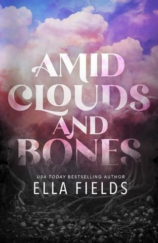 Amid Clouds and Bones