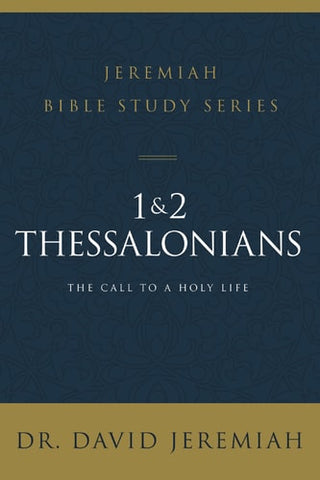 1 and 2 Thessalonians: Standing Strong Through Trials