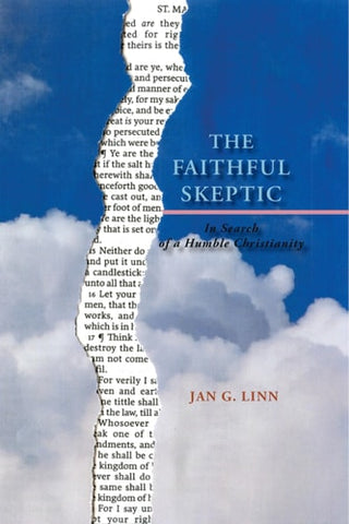 Faithful Skeptic: In Search of a Humble Christianity (Softcover)