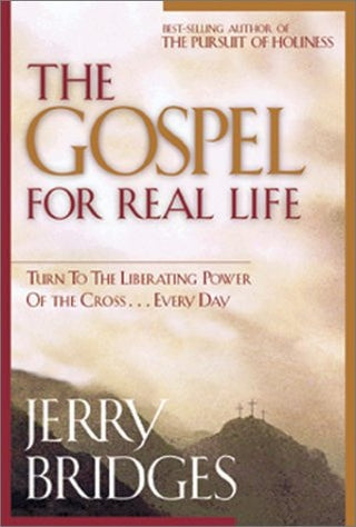 Gospel for Real Life: Turn to the Liberating Power of the Cross...Every Day
