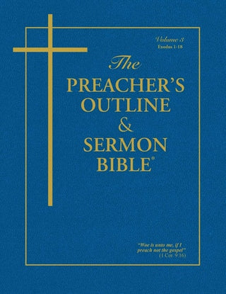 Preacher's Outline & Sermon Bible-KJV-Exodus 1: Chapters 1-18
