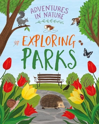 Adventures in Nature: Exploring Parks