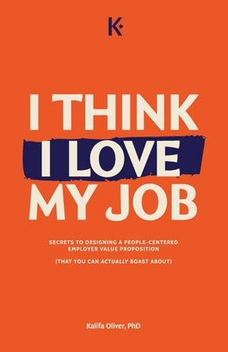 I Think I Love My Job