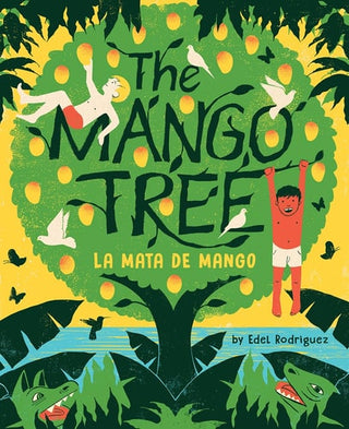 Mango Tree (La Mata de Mango): A Picture Book