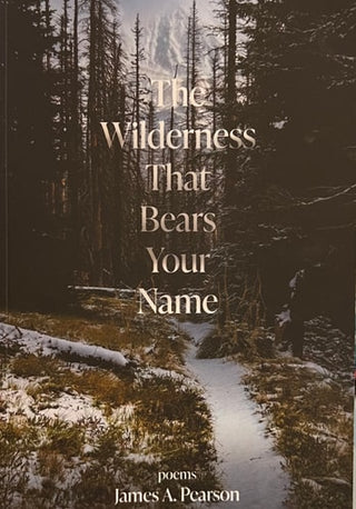 Wilderness That Bears Your Name