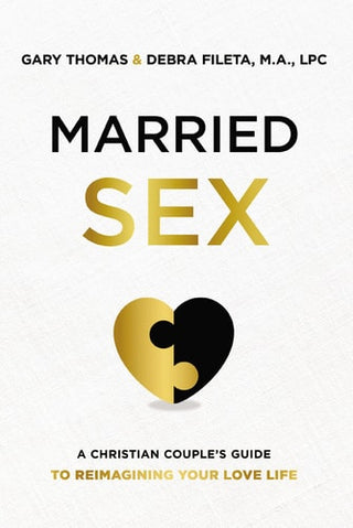 Married Sex: A Christian Couple's Guide to Reimagining Your Love Life (Itpe)