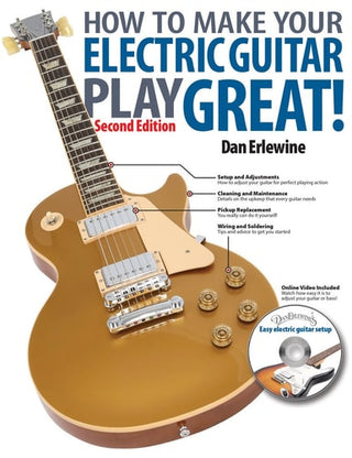 How to Make Your Electric Guitar Play Great!