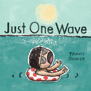 Just One Wave: A Picture Book