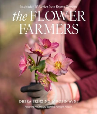 Flower Farmers: Inspiration & Advice from Expert Growers