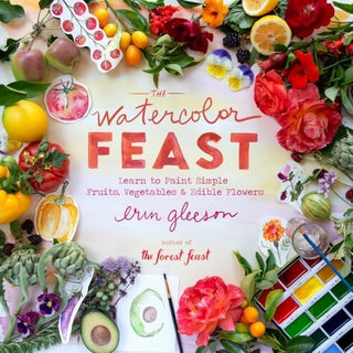 Watercolor Feast: Learn to Paint Simple Fruits, Vegetables, and Flowers