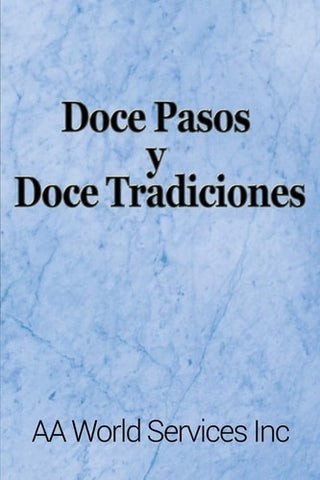 Doce Pasos y Doce Tradiciones