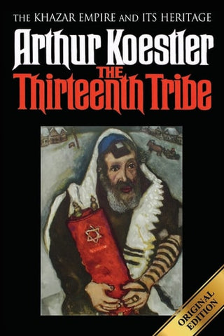 Thirteenth Tribe: The Khazar Empire and its Heritage
