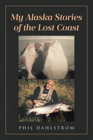 My Alaska: Stories of the Lost Coast