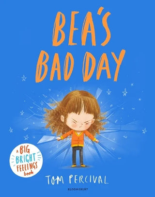 Bea's Bad Day: A Big Bright Feelings Book cover