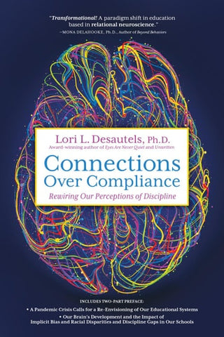 Connections Over Compliance: Rewiring Our Perceptions of Discipline