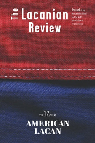 Lacanian Review 12: American Lacan