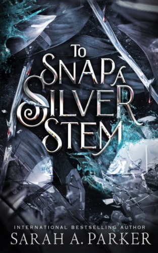 To Snap a Silver Stem