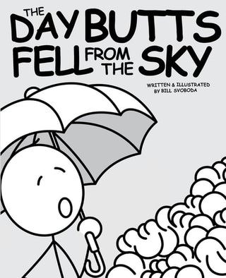 Day Butts Fell from the Sky