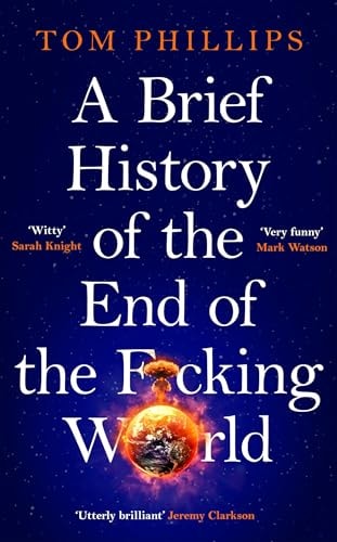 A Brief History of the End of the F*cking World cover - High Resolution