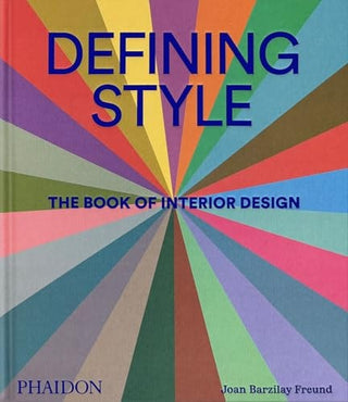 Defining Style: The Book of Interior Design