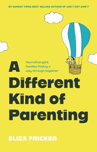 A Different Kind of Parenting: Neurodivergent Families Finding a Way Through Together cover - High Resolution