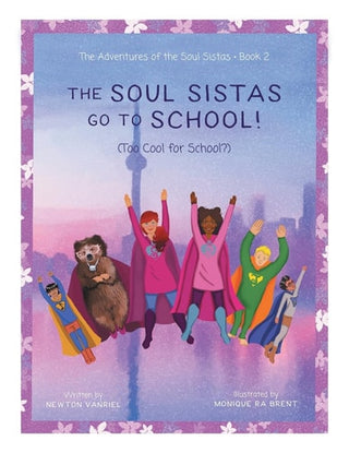 Soul Sistas Go To School!: (Too Cool for School?)