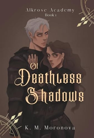Of Deathless Shadows