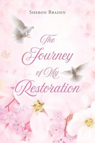 Journey of My Restoration