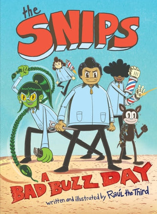 Snips: A Bad Buzz Day (a Graphic Novel)