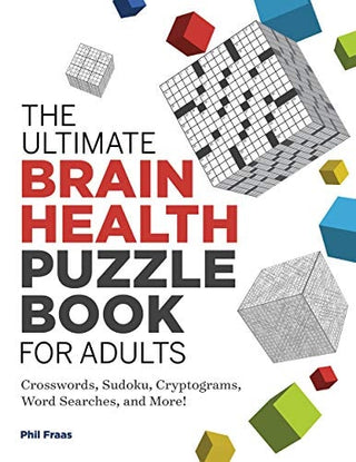 Ultimate Brain Health Puzzle Book for Adults: Crosswords, Sudoku, Cryptograms, Word Searches, and More!
