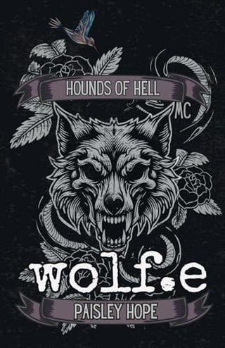 Wolf.e: A Dark MC Romance Special Edition