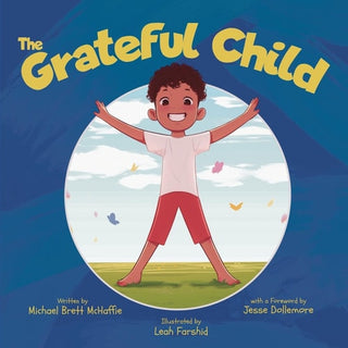 Grateful Child: A celebration of our shared gifts