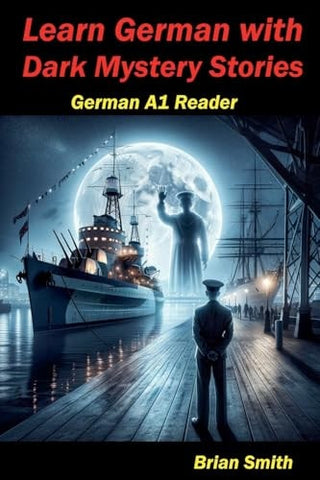 Learn German with Dark Mystery Stories