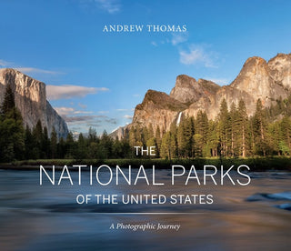 National Parks of the United States: A Photographic Journey, 2nd Edition