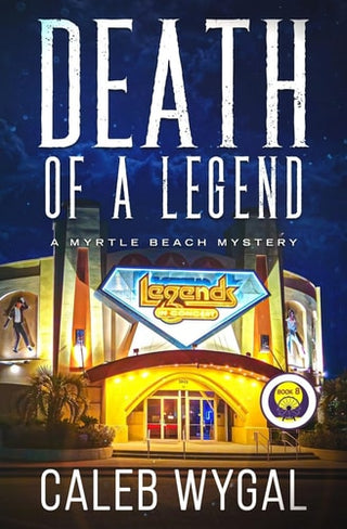 Death of a Legend: A Myrtle Beach Mystery