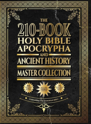210-Book Holy Bible, Apocrypha, and Ancient History Master Collection: Surpassing the Ethiopian Bible