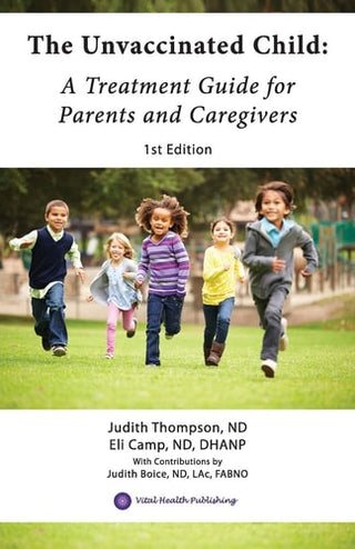 Unvaccinated Child: A Treatment Guide for Parents and Caregivers
