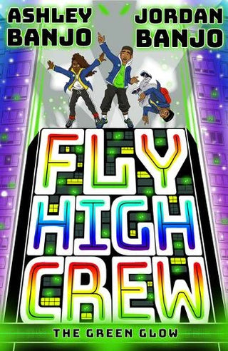 Fly High Crew: The Green Glow cover