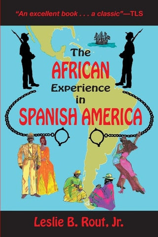 African Experience in Spanish America (Revised)