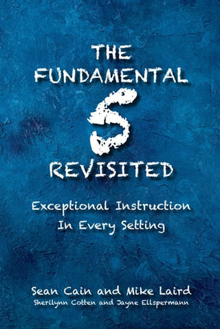 Fundamental 5 Revisited: Exceptional Instruction In Every Setting