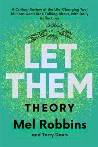 Let Them Theory: A Critical Review of the Life-Changing Tool Millions Can't Stop Talking About, with Daily Reflections
