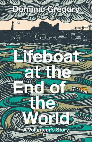 Lifeboat at the End of the World: A Volunteer’s Story cover