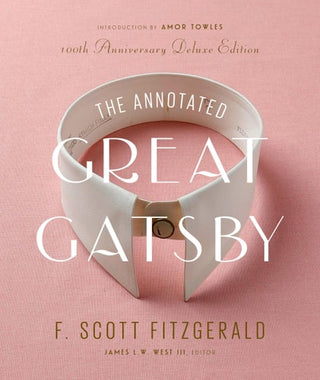 Annotated Great Gatsby: 100th Anniversary Deluxe Edition