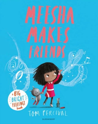 Meesha Makes Friends: A Big Bright Feelings Book cover