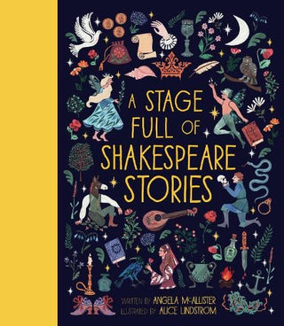 A Stage Full of Shakespeare Stories: 12 Tales from the world's most famous playwright cover
