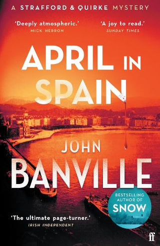 April in Spain: A Strafford and Quirke Murder Mystery cover