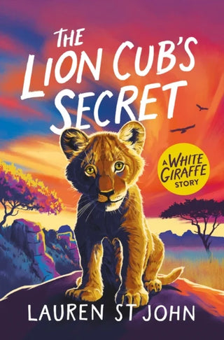 The White Giraffe Series: The Lion Cub's Secret: Book 2 cover
