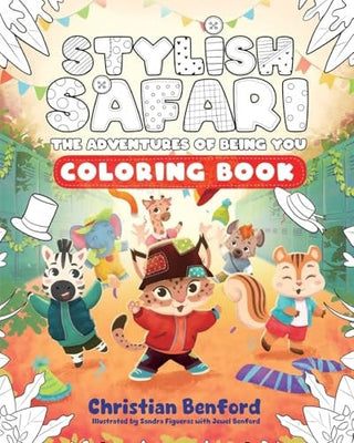 Stylish Safari Coloring Book: The Adventures of Being You