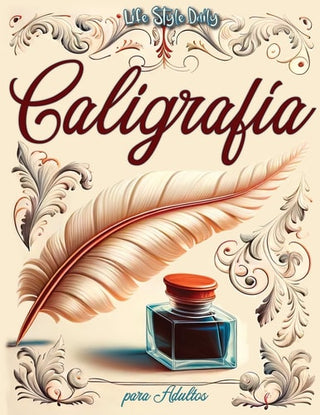Libro de caligrafia para adultos: Explorando la belleza de las letras - Mi primer cuaderno de caligrafia creativa