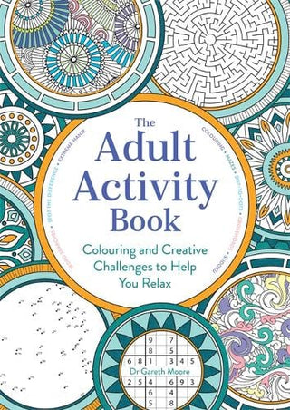 The Adult Activity Book: Colouring and Creative Challenges to Help You Relax cover